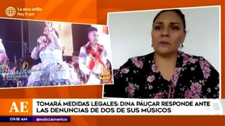Dina Páucar: “No entiendo el afán de quererme dañar” tras denuncia de exarpista 