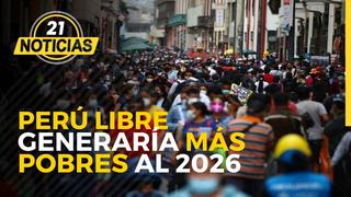 Plan de Perú Libre generaría más pobreza para el 2026