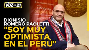 Dionisio Romero Paoletti: “Soy muy optimista en el Perú”