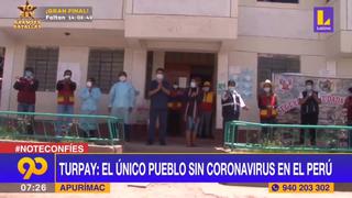 Turpay, el único pueblo peruano que sigue libre del coronavirus