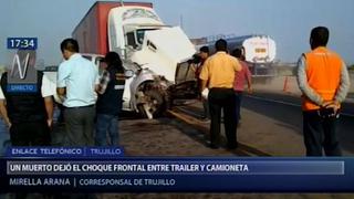 Choque frontal entre tráiler y camioneta dejó un muerto en Trujillo [VIDEO]