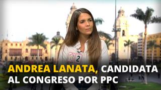 Andrea Lanata, candidata al congreso por el PPC [VIDEO]
