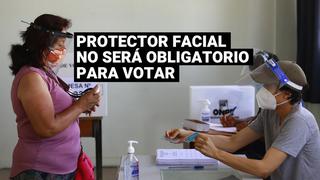 Elecciones 2021: Uso del protector facial no será obligatorio para electores este domingo 6 de junio