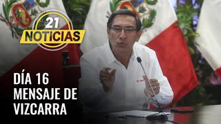 Coronavirus en Perú: Mensaje del Presidente Vizcarra en día 16 de cuarentena nacional