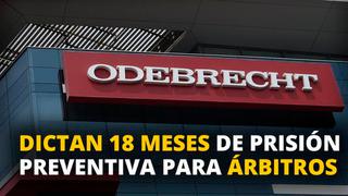 Dictan 18 meses de prisión preventiva para 14 de los 16 árbitros presuntamente involucrados en el caso Odebrecht [VIDEO]
