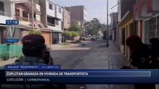 La Libertad: detonan granada de guerra dejada en casa de empresario de Trujillo