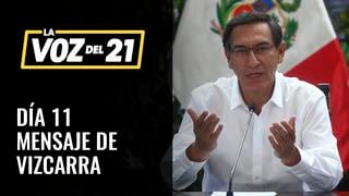 COVID-19: Mensaje del presidente Martín Vizcarra en undécimo día del estado de emergencia nacional