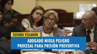 Susana Villarán: Abogado niega peligro procesal para prisión preventiva