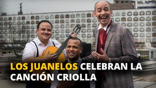 Los Juanelos celebran la canción criolla [VIDEO]