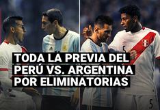 Selección peruana: toda la previa del Perú vs. Argentina por Eliminatorias 