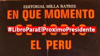 ¿Qué libro recomendarías al próximo presidente? Esto respondieron los peruanos en Twitter