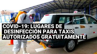 ATU: Realiza desinfección gratuita de taxis formales en diferentes puntos de Lima y Callao