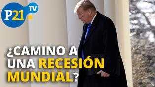 ¿Camino a una recesión mundial?