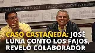 Caso Luis Castañeda: Colaborador revela que José Luna contó los fajos de la coima