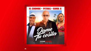 'Dame tu cosita' regresa en este remix con El Chombo, Pitbull y Karol G [VIDEO]