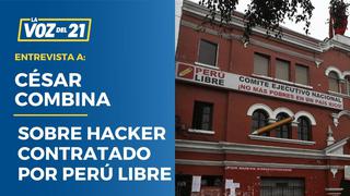 César Combina sobre hacker contratado por Perú Libre