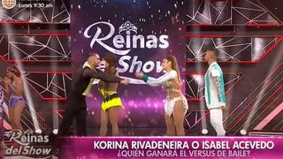 Isabel Acevedo llegó a “Reinas del show” y se enfrentó a las participantes del programa | VIDEO