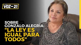 Rosario Sasieta sobre denuncia contra Gonzalo Alegría: “La Ley es igual para todos”