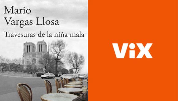 “Travesuras de la niña mala”: Serie basada en la novela de Mario Vargas Llosa se estrenará en ViX. (Foto: Composición)