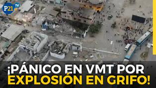 Pánico en Villa María del Triunfo por explosión en grifo