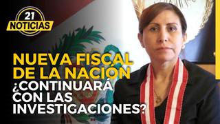Nueva Fiscal de la Nación: ¿Continuará las investigaciones contra el presidente Pedro Castillo?