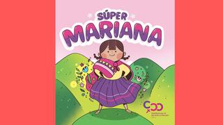 Presentan historieta “¡Súper Mariana!” para prevenir la violencia sexual en niñas y adolescentes   