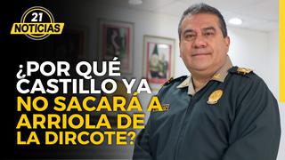Gobierno de Pedro Castillo retrocede y ya no sacará a Óscar Arriola de la Dircote