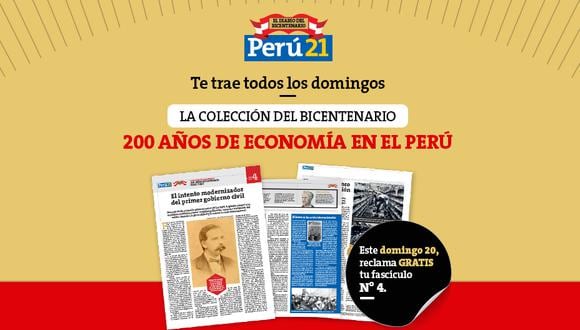 Este domingo 20 de diciembre reclama la cuarta entrega de la 'Colección del Bicentenario: 200 años de Economía en el Perú' en todos los kioscos y de forma gratuita.