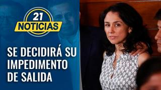 Nadine Heredia: Este 14 de enero se decidirá impedimento de salida por caso Gasoducto Sur Peruano [VIDEO]