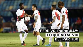 Perú vs. Paraguay: revive los mejores momentos del partido