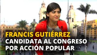 Francis Gutiérrez, candidata al congreso por Acción Popular [VIDEO]