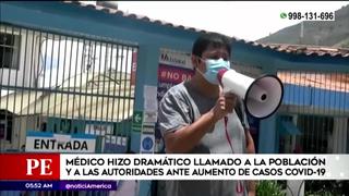 Huánuco: médico pide ayuda tras anunciar estar perdiendo la batalla contra la pandemia