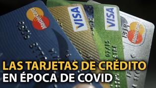 Las tarjetas de crédito en épocas de COVID 