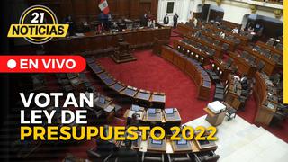 Congreso vota ley de presupuesto para el 2022