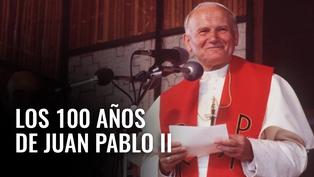 Los 100 años de Juan Pablo II