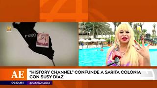 ¿Qué dijo Susy Díaz luego de que History Channel la confundiera con Sarita Colonia?