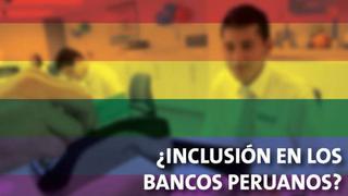 Bancos peruanos se suman a campañas por la igualdad: ¿Oportunismo o compromiso sincero?