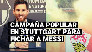 La campaña de los fanáticos del Stuttgart para contratar a Lionel Messi