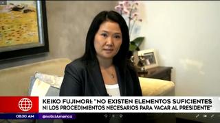 Keiko Fujimori: “No hay elementos suficientes para vacar a Martín Vizcarra”  