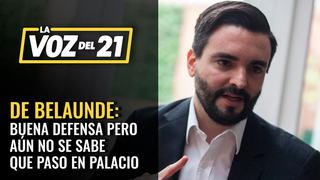 Javier Alonso de Belaunde: ‘Buena defensa de Pereira pero aún no se sabe sobre las reuniones en Palacio’