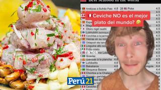 ‘TikToker’ extranjero furioso porque ceviche no encabeza lista de ‘mejores platos marinos del mundo’ | VIDEO