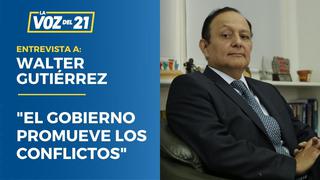 Walter Gutiérrez: “El gobierno promueve los conflictos”