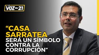 Ministro José Tello: “Casa Sarratea será un símbolo contra la corrupción”