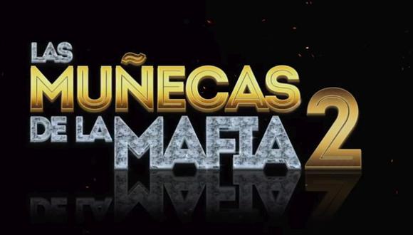 "Las muñecas de la mafia 2" se estrena el próximo 15 de marzo a través de Netflix a nivel mundial. (Foto: Cararol tv)