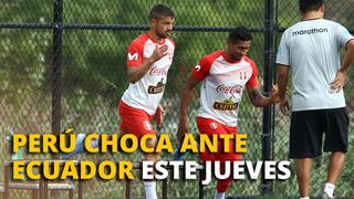  Selección peruana enfrenta este jueves a Ecuador en amistoso