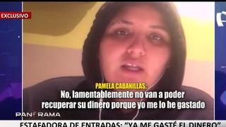 Estafadora Pamela Cabanillas advierte que no devolverá “ni un sol” a sus víctimas porque “ya me lo he gastado”