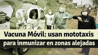 Vacuna móvil: usan mototaxis para inmunizar en zonas alejadas de la capital