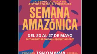 Mira la programación de la XIV edición de la Semana Amazónica en la PUCP