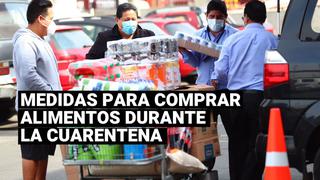 Cuarentena en Lima: estas son las medidas para comprar alimentos de primera necesidad