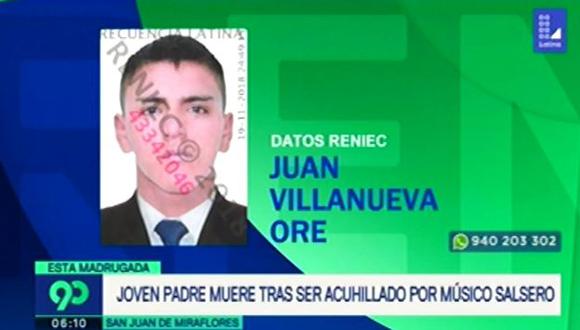 Juan Villanueva Oré, de 24 años, fue apuñalado hasta en cinco oportunidades en el pecho. Familiares acusan a un sujeto que integra una orquesta de salsa.